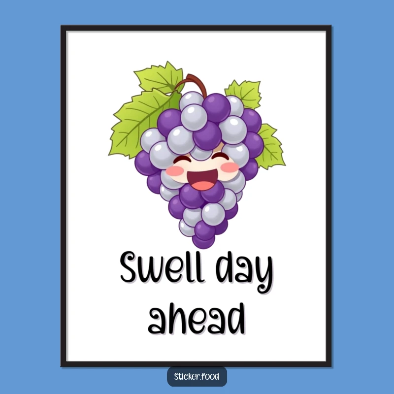 Funny Grapes Poster: Joyful Art, Giggling Decor, Hilarious Gift Idea