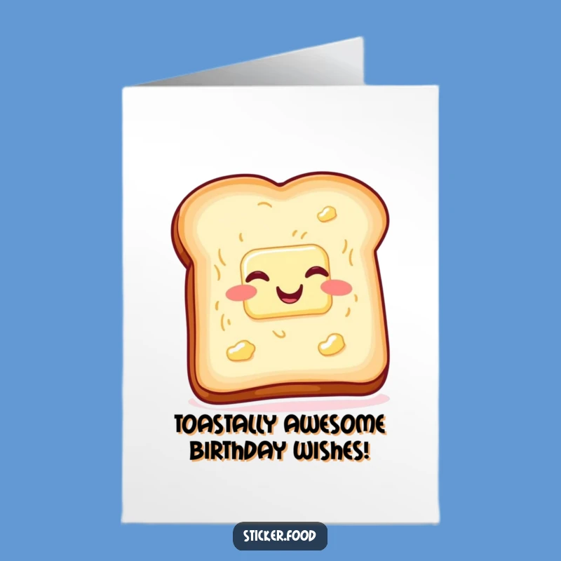 Free Printable Funny Toast Birthday Card - Buttered Wiggle Dessert Downloadable Greeting